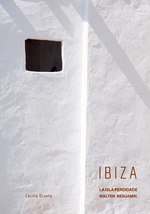 IBIZA LA ISLA PERDIDA DE WALTER BENJAMIN