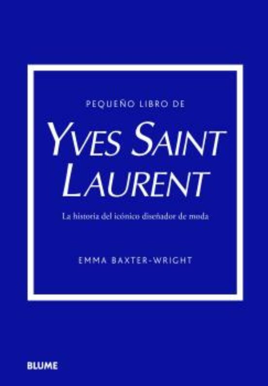 PEQUEÑO LIBRO DE YVES SAINT LAURENT (REIMPRESIÓN 2025)