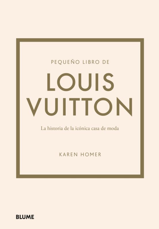 PEQUEÑO LIBRO DE LOUIS VUITTON (REIMPRESIÓN 2024)