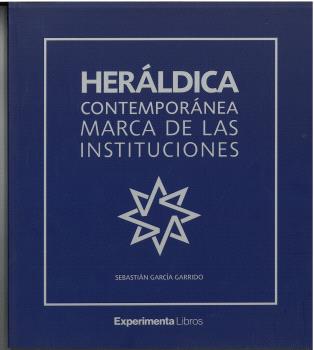 HERÁLDICA CONTEMPORÁNEA MARCA DE LAS INSTITUCIONES