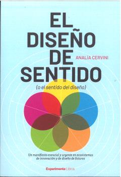 DISEÑO DE SENTIDO (O EL SENTIDO DEL DISEÑO) , EL