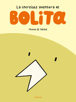 INCREIBLE AVENTURA DE BOLITA, LA