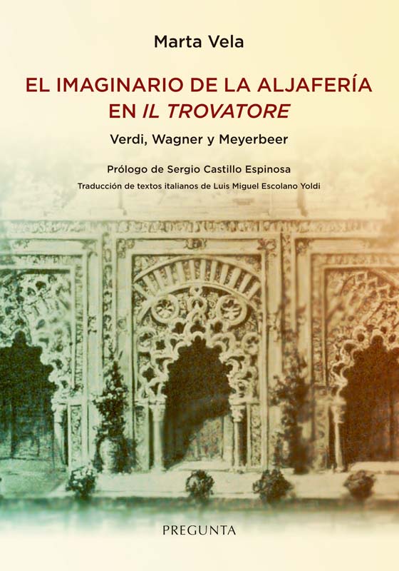 IMAGINARIO DE LA ALJAFERÍA EN IL TROVATORE, EL