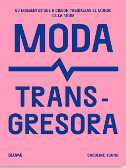 MODA TRANSGRESORA