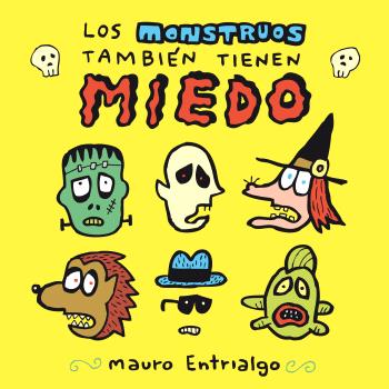 LOS MONSTRUOS TAMBIÉN TIENEN MIEDO