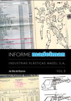 INFORME MADELMAN III.     INDUSTRIAS PLÁSTICAS MADEL S.A.