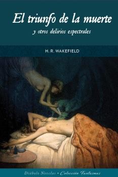 TRIUNFO DE LA MUERTE Y OTROS DELIRIOS ESPECTRAL, EL