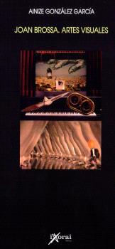 JOAN BROSSA, ARTES VISUALES