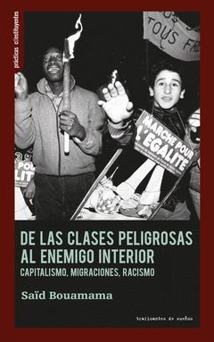 DE LAS CLASES PELIGROSAS AL ENEMIGO INTERIOR