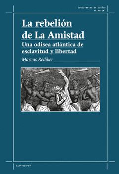 REBELIÓN DE LA AMISTAD, LA