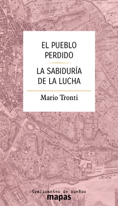 PUEBLO PERDIDO, EL / SABIDURÍA DE LA LUCHA, LA