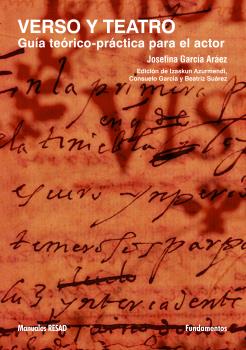 VERSO Y TEATRO. GUíA TEÓRICO-PRÁCTICA PARA EL ACTOR