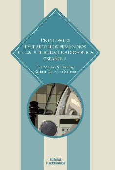 PRINCIPALES ESTEREOTIPOS FEMENINOS EN LA PUBLICIDAD RADIOFÓNICA ESPAÑOLA