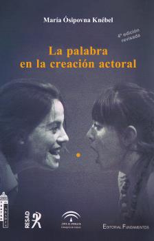 PALABRA EN LA CREACIÓN ACTORAL ((4º EDICIÓN REVISADA)