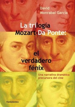 TRILOGÍA MOZART DA PONTE: EL VERDADERO FÉNIX