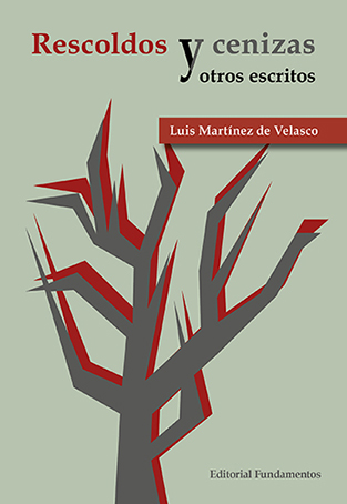 RESCOLDOS Y CENIZAS Y OTROS ESCRITOS