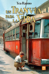 UN TRANVÍA PARA LA VIDA