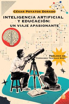 INTELIGENCIA ARTIFICIAL Y EDUCACIÓN: UN VIAJE APASIONANTE