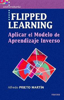 FLIPPED LEARNING/APLICAR EL MODELO DE APRENDIZAJE INVERSO