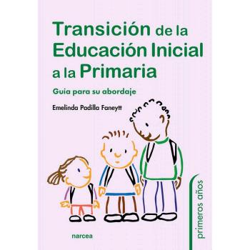 TRANSICIÓN DE LA EDUCACIÓN INICIAL A LA PRIMARIA