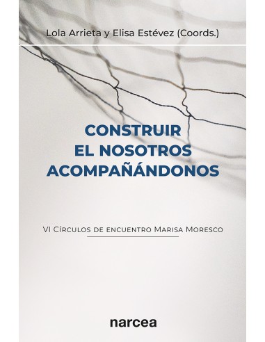 CONSTRUIR EL NOSOTROS ACOMPAÑÁNDONOS