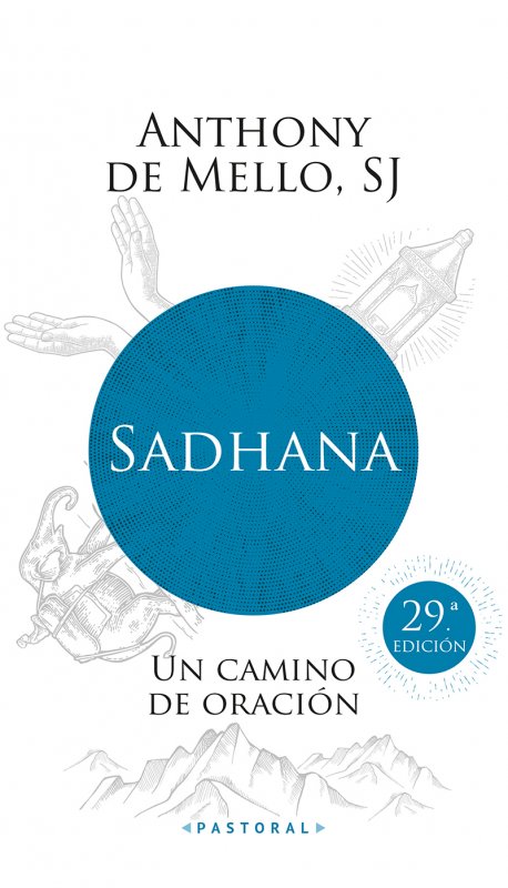 SADHANA, UN CAMINO DE ORACION