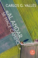 AL ANDAR SE HACE CAMINO...