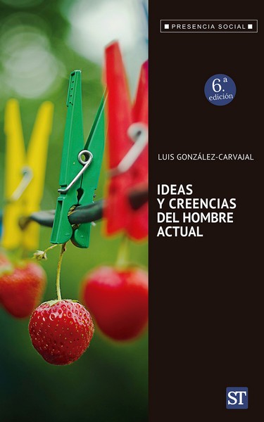 IDEAS Y CREENCIAS DEL HOMBRE ACTUAL