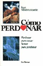 COMO PERDONAR