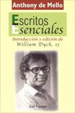 ESCRITOS ESENCIALES DE ANTHONY DE MELLO