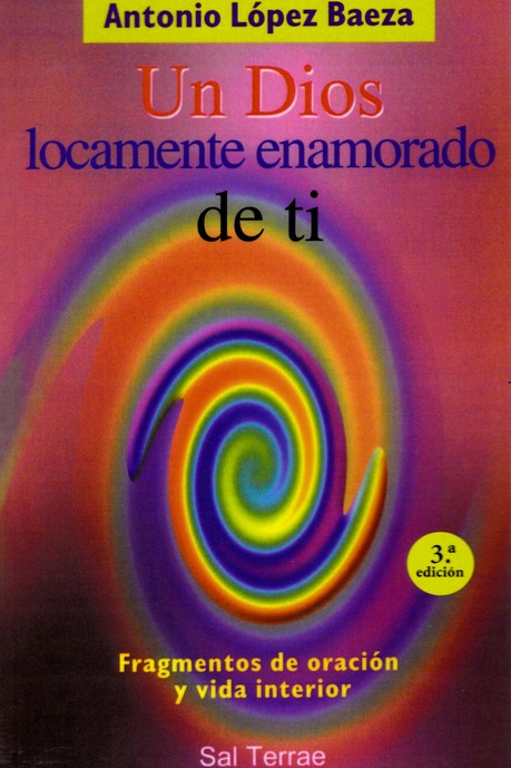 UN DIOS LOCAMENTE ENAMORADO DE TI