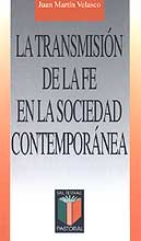 TRANSMISION DE LA FE EN LA SOCIEDAD CONTEMPORANEA, LA