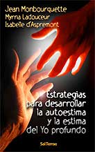 ESTRATEGIAS PARA DESARROLLAR LA AUTOESTIMA Y LA ESTIMA DEL YO PROFUNDO