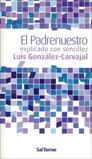 PADRENUESTRO EXPLICADO CON SENCILLEZ, EL