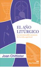 AÑO LITURGICO. INTERMINABLE AVENTURA DE VIDA ESPIRITUAL