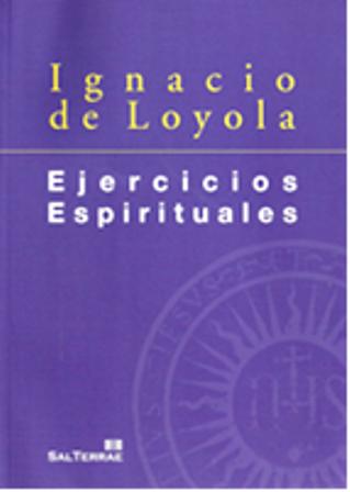 EJERCICIOS ESPIRITUALES - IGNACIO DE LOYOLA