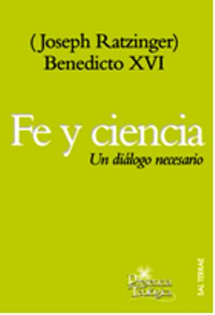 FE Y CIENCIA. UN DIALOGO NECESARIO