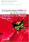 PERSONAJES BIBLICOS DE LA CUARESMA Y DEL TIEMPO DE PASCUA