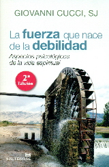 FUERZA QUE NACE DE LA DEBILIDAD, LA