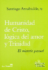 HUMANIDAD DE CRISTO, LOGICA DEL AMOR Y TRINIDAD