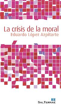 CRISIS DE LA MORAL, LA