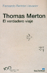 THOMAS MERTON, EL VERDADERO VIAJE