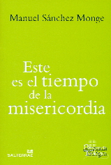 ESTE ES EL TIEMPO DE LA MISERICORDIA