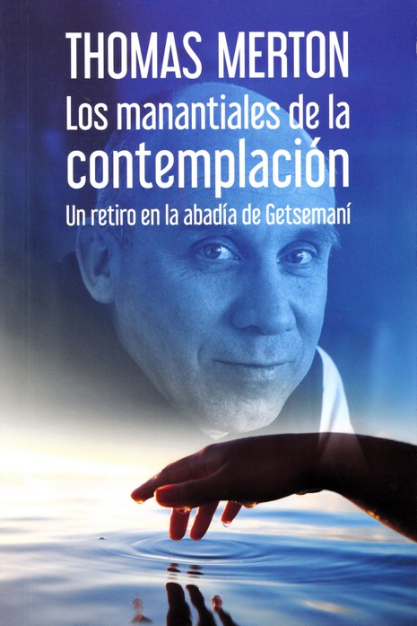 MANANTIALES DE LA CONTEMPLACION, LOS