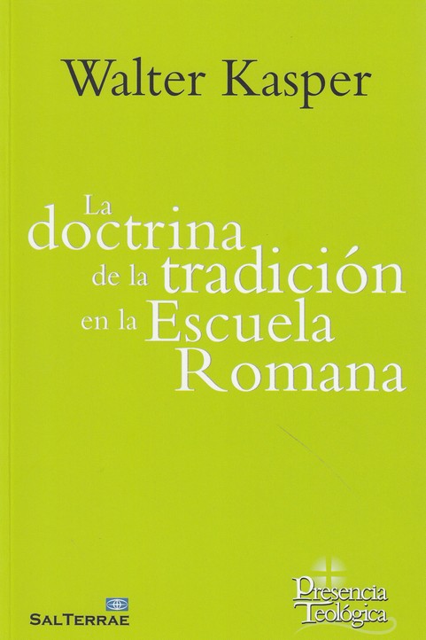 DOCTRINA DE LA TRADICION EN LA ESCUELA ROMANA, LA