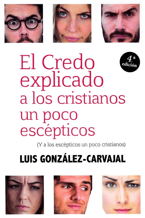 CREDO EXPLICADO A LOS CRISTIANOS UN POCO ESCEPTICOS, EL