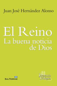 REINO. LA BUENA NOTICIA DE DIOS, EL