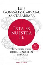 ESTA ES NUESTRA FE (EDICION REELABORADA)