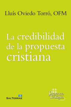 CREDIBILIDAD DE LA PROPUESTA CRISTIANA, LA