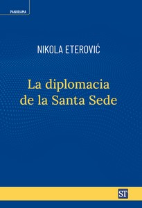 DIPLOMACIA DE LA SANTA SEDE, LA